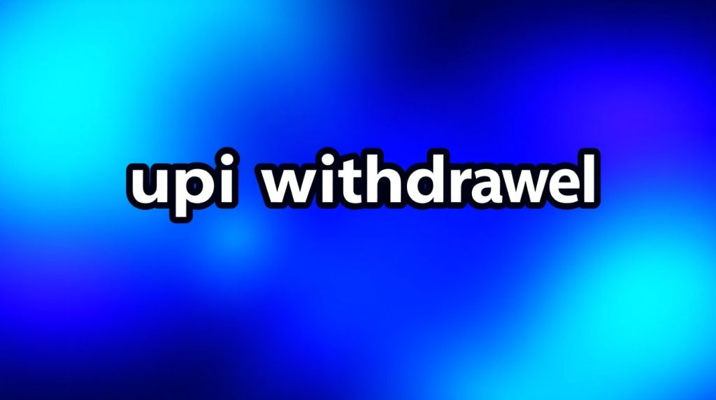 upi withdrawal games